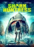 Охотница на акулу (2021) Shark Huntress