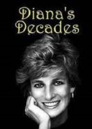 Десятилетия Дианы (2021) Diana's Decades