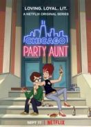 Моя веселая тетя (2021) Chicago Party Aunt