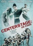 Балет. Жизнь на пуантах (2016) Center Stage: On Pointe