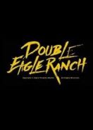Ранчо Двуглавый орел (2018) Double Eagle Ranch