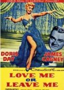 Люби меня или покинь меня (1955) Love Me or Leave Me