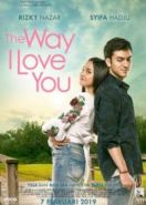 Так, как я люблю тебя (2019) The Way I Love You