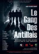 Банда Вест-Индии (2016) Le gang des Antillais