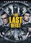 Последнее ограбление (2016) The Last Heist