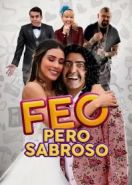 Некрасивый, но вкусный (2019) Feo pero Sabroso