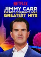 Джимми Карр: Лучшие из лучших, золотых и величайших хитов (2019) Jimmy Carr: The Best of Ultimate Gold Greatest Hits