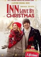 Гостиница к Рождеству (2020) Inn Love by Christmas / Inn for Christmas / A Kiss for Christmas