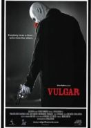 Похабник (2000) Vulgar