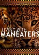 Жизнь с людоедами (2017) Living with Maneaters