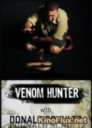 Discovery. Охотник за ядом (2010) Venom Hunter with Donald Schultz