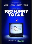 Слишком смешные, чтобы провалиться. Жизнь и смерть шоу Дана Карви (2017) Too Funny to Fail: The Life & Death of The Dana Carvey Show