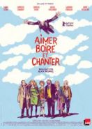 Любить, пить и петь (2013) Aimer, boire et chanter