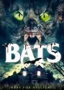 Летучие мыши: Пробуждение (2021) Bats: The Awakening