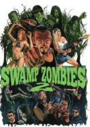 Болотные зомби 2 (2018) Swamp Zombies 2