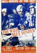 Далёкая синяя высь (1951) The Wild Blue Yonder
