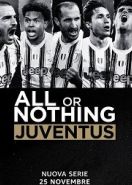 Всё или ничего: Ювентус (2021) All or Nothing: Juventus