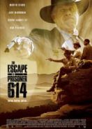 Побег заключённого 614 (2018) The Escape of Prisoner 614