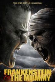 Франкенштейн против мумии (2015) Frankenstein vs. the Mummy