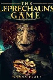 Игра Лепрекона (2020) The Leprechaun's Game / Vengeance of the Leprechaun's Gold