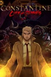 Константин: Город демонов (2018) Constantine: City of Demons