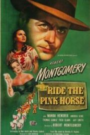 Розовая лошадь (1947) Ride the Pink Horse