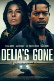 Делия умерла (2022) Delia's Gone
