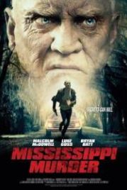 Убийство в Миссисипи (2017) Mississippi Murder