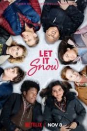 Пусть идёт снег (2019) Let It Snow
