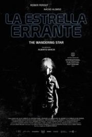 Блуждающая звезда (2018) La estrella errante