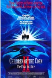 Дети кукурузы 2: Последняя жертва (1992) Children of the Corn II: The Final Sacrifice