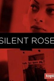 Молчаливая Роза (2020) Silent Rose