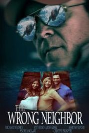 Плохая соседка (2017) The Wrong Neighbor