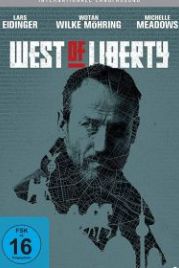 К западу от свободы (2019) West of Liberty