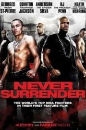 Никогда не сдавайся (2009) Never Surrender