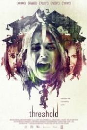 Порог (2016) Threshold
