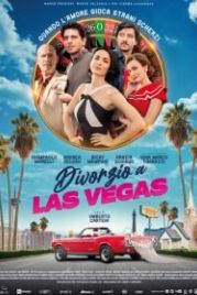 Развод в Лас-Вегасе (2020) Divorzio a Las Vegas