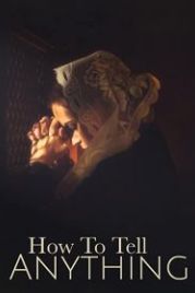 Как сказать что угодно (2021) How to Tell Anything