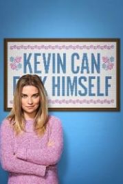 Кевин может пойти на*** (2021) Kevin Can F**k Himself