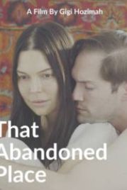 Это покинутое место (2020) That Abandoned Place