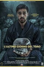 Последний день Тельца (2018) L' Ultimo Giorno Del Toro
