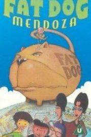 Жирный пёс Мендоза (1998) Fat Dog Mendoza