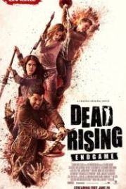 Восставшие мертвецы: Конец игры (2016) Dead Rising: Endgame