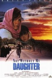 Только не без моей дочери (1991) Not Without My Daughter
