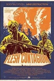Инфецированая плоть (2020) Flesh Contagium