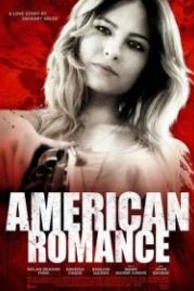 Американская романтика (2016) American Romance