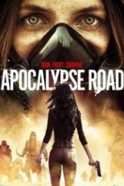 Дорога апокалипсиса (2016) Apocalypse Road