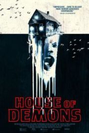 Дом демонов (2018) House of Demons