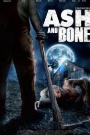 Пепел и кость (2022) Ash and Bone