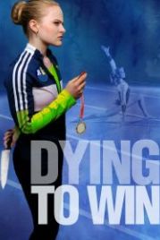 Победа любой ценой (2022) Dying to Win